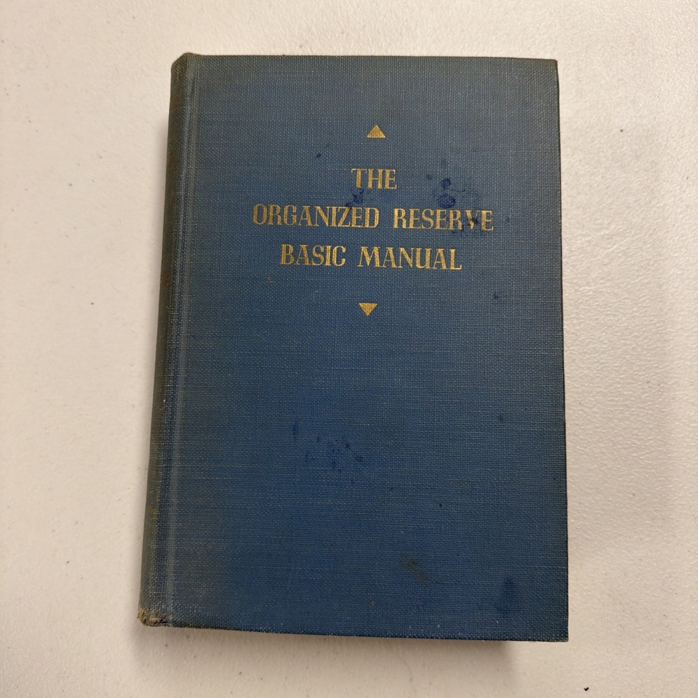 The Organized Reserve Basic Manual Department of Army 1948